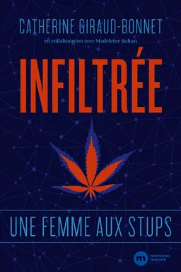 Infiltrée : une femme aux stups | Catherine Giraud-Bonnet, Madeleine Sultan