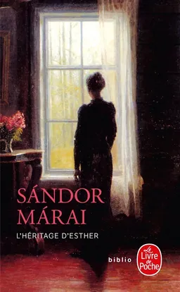 L'héritage d'Esther | Sandor Marai