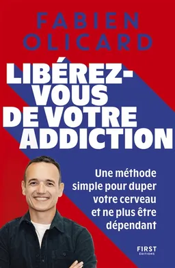 Libérez-vous de votre addiction | Fabien Olicard