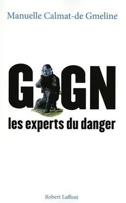 GIGN, les experts du danger : fiction | Manuelle Calmat