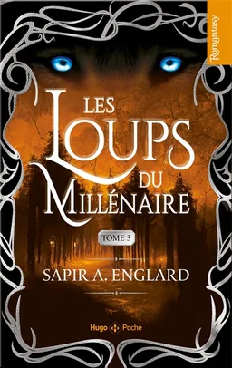 Les loups du millénaire. Vol. 3 | Sapir A. Englard