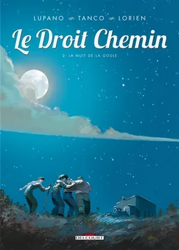 Le droit chemin. Vol. 2. La nuit de la goule | Wilfrid Lupano, Morgann Tanco, Lorien