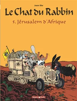 Le chat du rabbin. Vol. 5. Jérusalem d'Afrique | Joann Sfar, Philippe Val