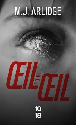 Oeil pour oeil | M.J. Arlidge