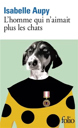 L'homme qui n'aimait plus les chats | Isabelle Aupy