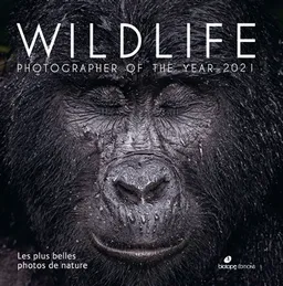Wildlife Photographer of the year 2021 : les plus belles photos de nature | Rosamund Kidman Cox, Anna Levin, Jane Wisbey, Chris Packman