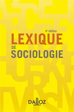 Lexique de sociologie | Christine Dollo, Jean-Renaud Lambert, Sandrine Parayre