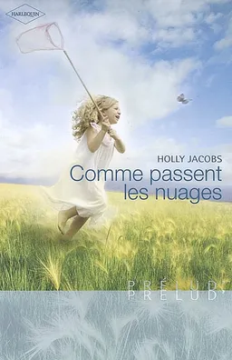 Comme passent les nuages | Holly Jacobs