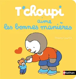 T'choupi aime les bonnes manières | Thierry Courtin