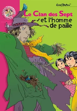 Le clan des Sept et l'homme de paille | Enid Blyton, Denise Chabot