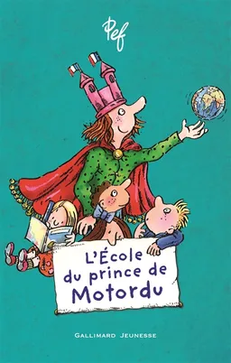 L'école du prince de Motordu | Pef, Geneviève Ferrier