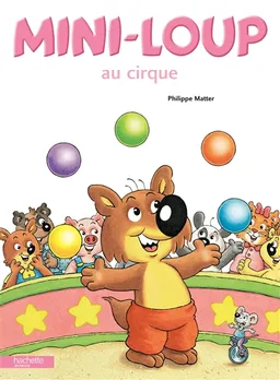 Mini-Loup au cirque | Philippe Matter