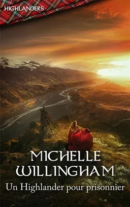 Un Highlander pour prisonnier | Michelle Willingham