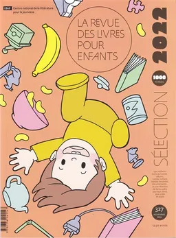 Revue des livres pour enfants (La), n° 327. Sélection 2022 : 1.000 titres | 