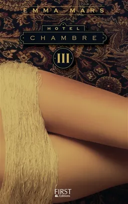 Hôtel. Chambre trois | Emma Mars