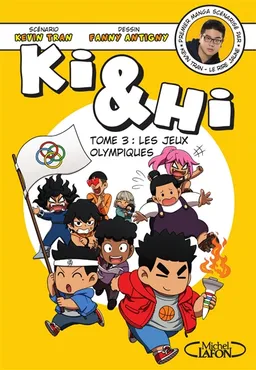 Ki & Hi. Vol. 3. Les jeux Olympiques | Kevin Tran, Fanny Antigny