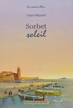 Sorbet soleil | Claire Mazard