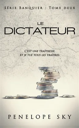Banquier. Vol. 2. Le dictateur | Penelope Sky