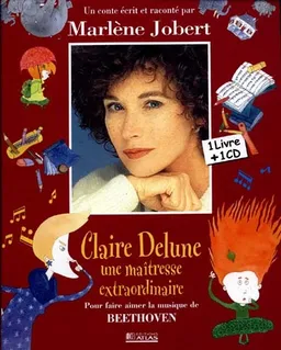 Claire Delune, une maîtresse extraordinaire | Marlène Jobert
