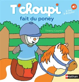 T'choupi fait du poney | Thierry Courtin