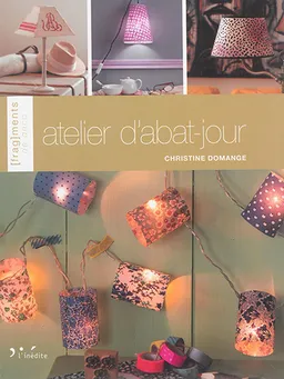 Atelier d'abat-jour | Christine Haym-Domange, Julien Clapot