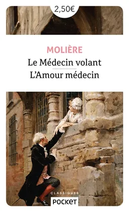 Le médecin volant. L'amour médecin | Molière