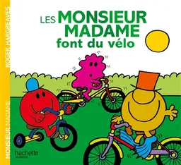 Les Monsieur Madame font du vélo | Adam Hargreaves, Roger Hargreaves