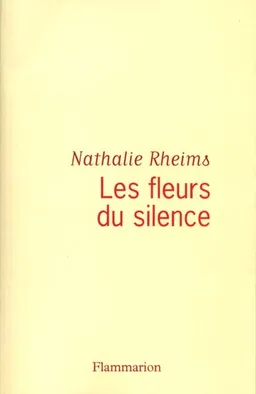 Les fleurs du silence | Nathalie Rheims