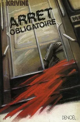 Arrêt obligatoire | Frédéric Krivine