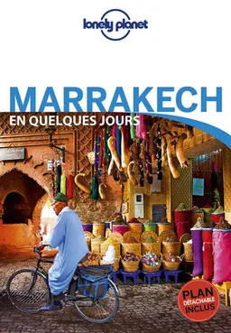 Marrakech en quelques jours | Olivier Cirendini, Jessica Lee