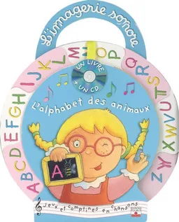 L'alphabet des animaux : jeux et comptines en chansons | Emilie Beaumont, Nathalie Bélineau, Jacques Delaroche, Christel Desmoinaux