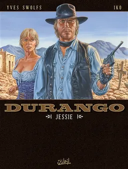 Durango. Vol. 17. Jessie | Yves Swolfs, Iko, Stéphane Paitreau