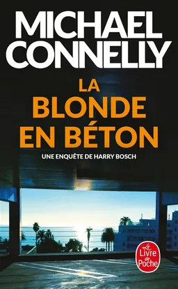La blonde en béton | Michael Connelly