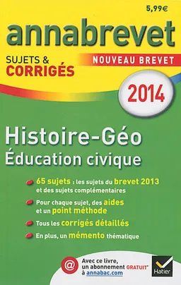 Histoire géographie, éducation civique : nouveau brevet 2014 | Christophe Clavel, Jean-François Lecaillon, Daniel Mendola