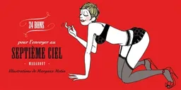 24 bons pour l'envoyer au septième ciel | Margaux Motin