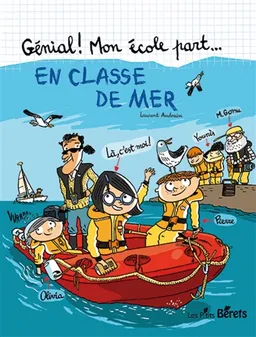 Génial ! Mon école part... en classe de mer | Laurent Audouin