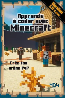 Apprends à coder avec Minecraft : crée ton arène PVP : version 1.11 & plus | Stéphane Pilet