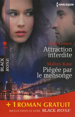 Attraction interdite. Piégée par le mensonge. Trompeuses apparences | Kara Lennox, Mallory Kane, Charlotte Douglas