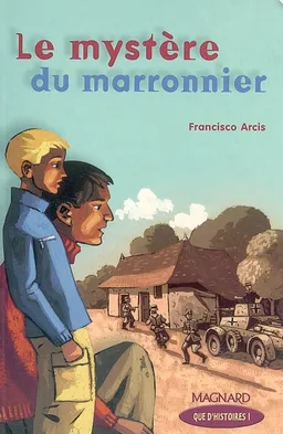 Le mystère du marronnier : CM2 | Francisco Arcis