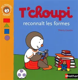 T'choupi reconnaît les formes | Thierry Courtin