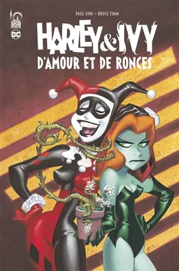 Harley & Ivy : d'amour et de ronces | Paul Dini, Ty Templeton