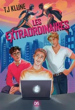 Les Extraordinaires. Vol. 1 | T.J. Klune