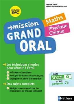 Mission grand oral, maths, physique chimie : nouveau bac | Olivier Jaoui, Nicolas Coppens, Pierre-Antoine Desrousseaux