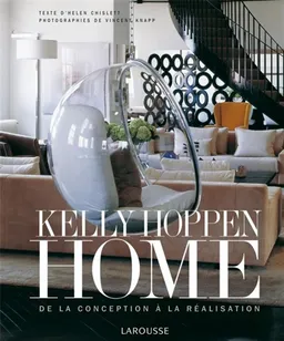 Home : de la conception à la réalisation | Kelly Hoppen, Vincent Knapp, Helen Chislett
