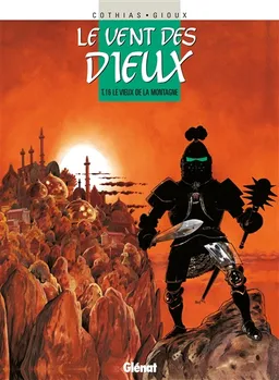 Le vent des dieux. Vol. 16. Le vieux de la montagne | Patrick Cothias, Thierry Gioux