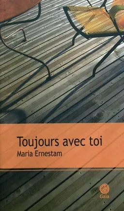 Toujours avec toi | Maria Ernestam