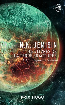 Les livres de la terre fracturée. Vol. 1. La cinquième saison | N.K. Jemisin