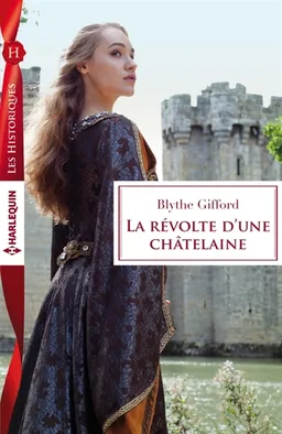 La révolte d'une châtelaine | Blythe Gifford