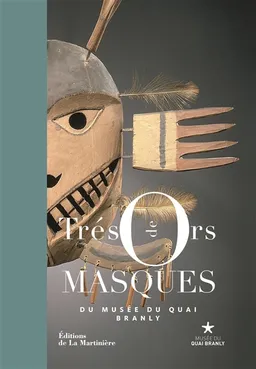 Trésors de masques du Musée du quai Branly | Stéphane Martin