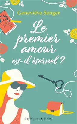 Le premier amour est-il éternel ? | Geneviève Senger